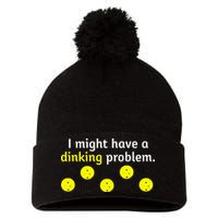 I Might Have A Dinking Problem Funny Pickleball Pom Pom 12in Knit Beanie