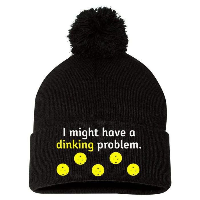 I Might Have A Dinking Problem Funny Pickleball Pom Pom 12in Knit Beanie
