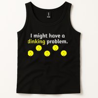 I Might Have A Dinking Problem Funny Pickleball Tank Top