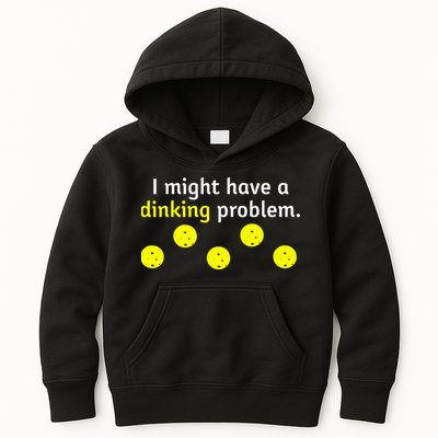 I Might Have A Dinking Problem Funny Pickleball Kids Hoodie