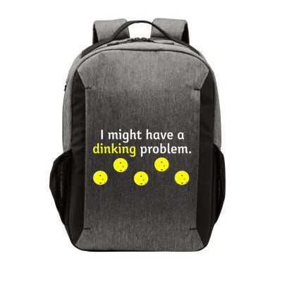 I Might Have A Dinking Problem Funny Pickleball Vector Backpack