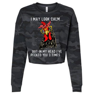 In My Head IVe Pecked You 3 Times Chicken Lover Poultry Cropped Pullover Crew