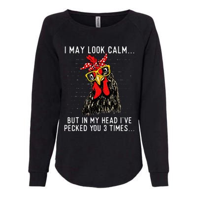 In My Head IVe Pecked You 3 Times Chicken Lover Poultry Womens California Wash Sweatshirt