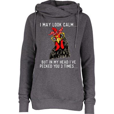 In My Head IVe Pecked You 3 Times Chicken Lover Poultry Womens Funnel Neck Pullover Hood