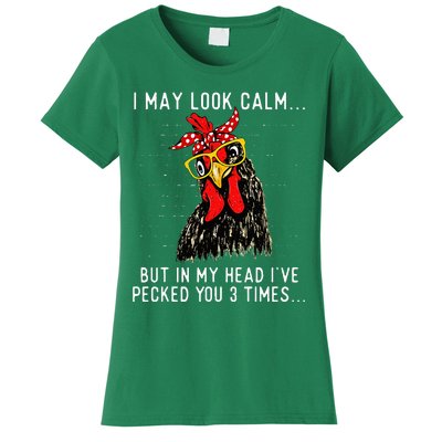 In My Head IVe Pecked You 3 Times Chicken Lover Poultry Women's T-Shirt