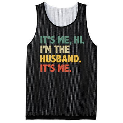 ItS Me Hi IM The Husband ItS Me From Wife FatherS Day Mesh Reversible Basketball Jersey Tank