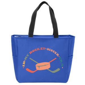 In My Hockey Sister Era Great Gift Zip Tote Bag