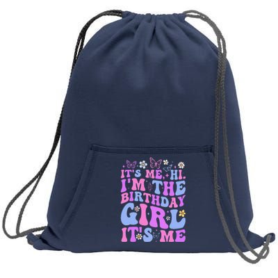 Its Me Hi Im The Birthday Girl Its Me Groovy Sweatshirt Cinch Pack Bag