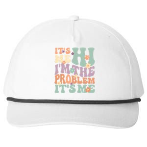 Its Me Hi I'm The Problem Its Me Snapback Five-Panel Rope Hat