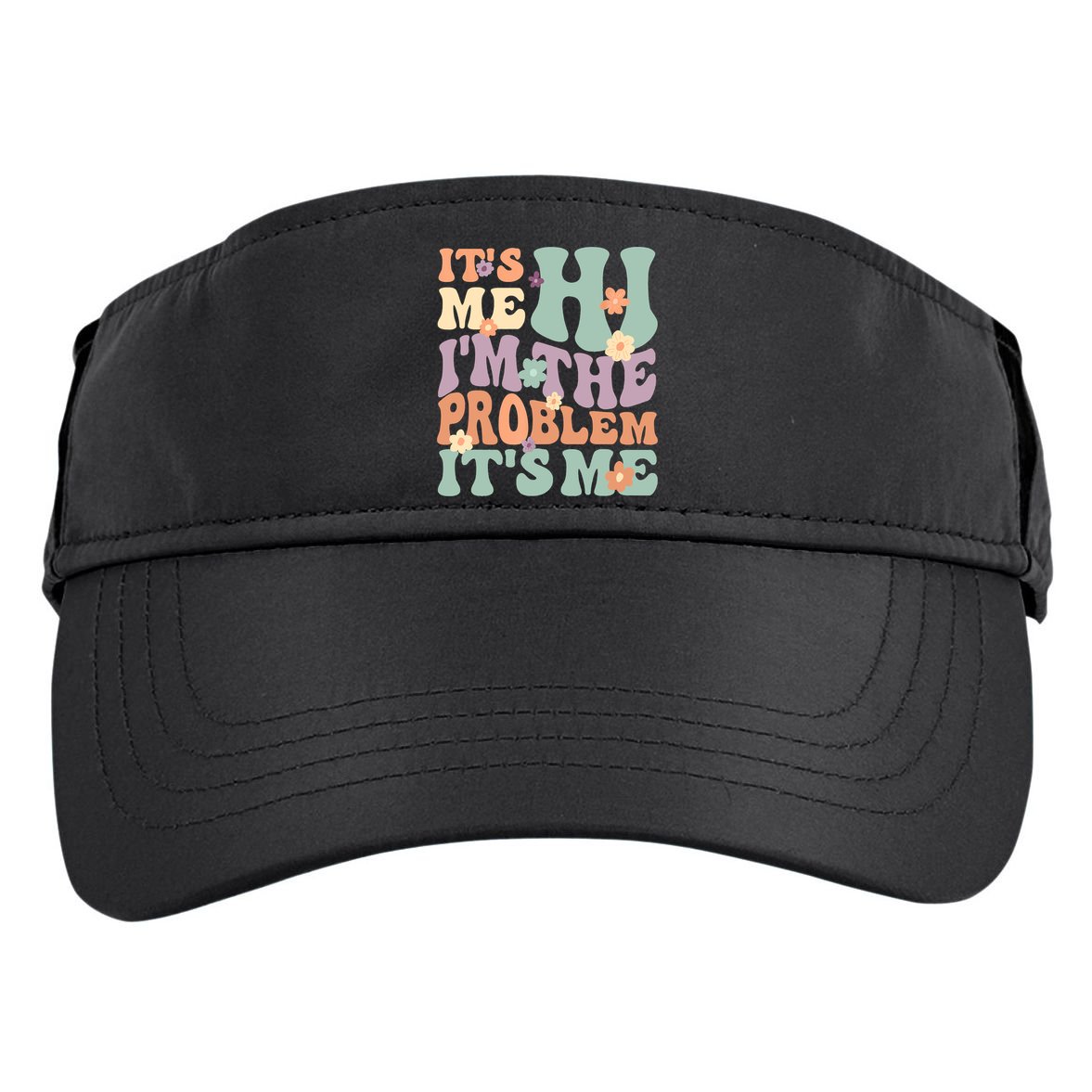 Its Me Hi I'm The Problem Its Me Adult Drive Performance Visor