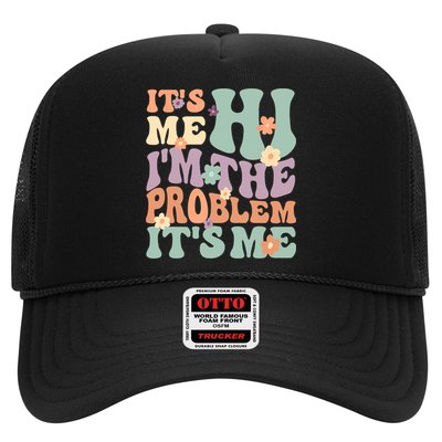 Its Me Hi I'm The Problem Its Me Hat