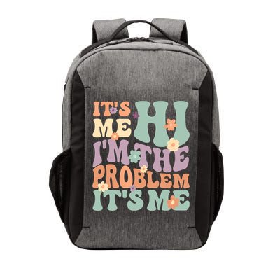 Its Me Hi I'm The Problem Its Me Vector Backpack