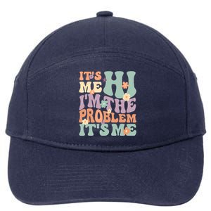 Its Me Hi I'm The Problem Its Me 7-Panel Snapback Hat