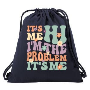 Its Me Hi I'm The Problem Its Me Drawstring Bag