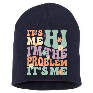 Its Me Hi I'm The Problem Its Me Short Acrylic Beanie