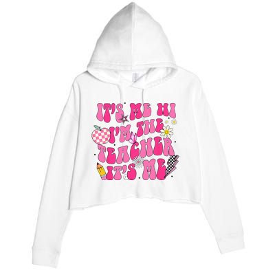 Its Me Hi Im The Teacher Its Me Back To School Retro Crop Fleece Hoodie