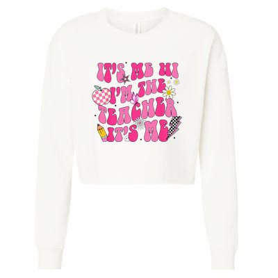 Its Me Hi Im The Teacher Its Me Back To School Retro Cropped Pullover Crew