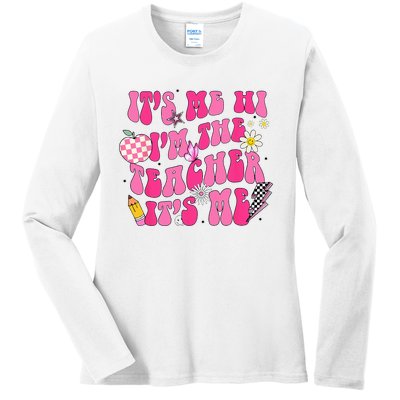 Its Me Hi Im The Teacher Its Me Back To School Retro Ladies Long Sleeve Shirt