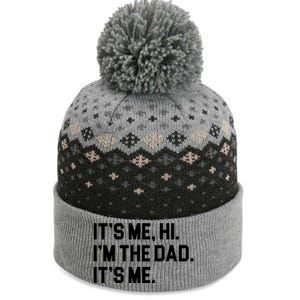 Its Me Hi Im The Dad Funny Fathers Day The Baniff Cuffed Pom Beanie