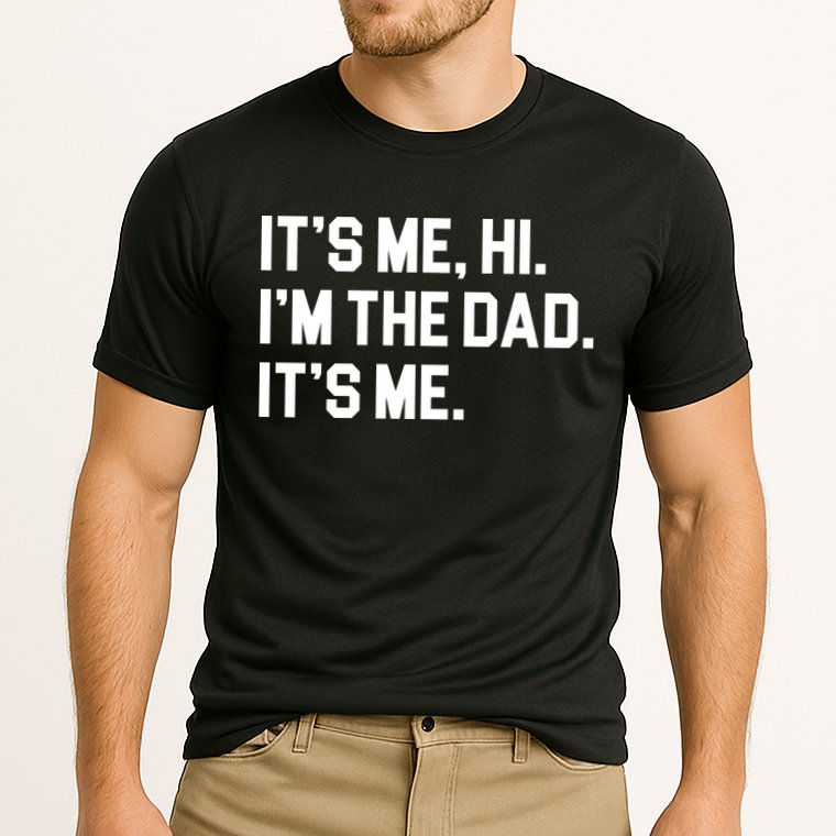Its Me Hi Im The Dad Funny Fathers Day Cooling Performance Crew T-Shirt