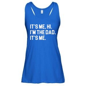 Its Me Hi Im The Dad Funny Fathers Day Ladies Essential Flowy Tank