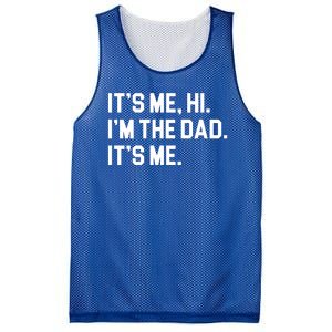 Its Me Hi Im The Dad Funny Fathers Day Mesh Reversible Basketball Jersey Tank