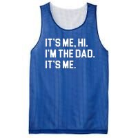 Its Me Hi Im The Dad Funny Fathers Day Mesh Reversible Basketball Jersey Tank