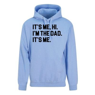 Its Me Hi Im The Dad Funny Fathers Day Unisex Surf Hoodie