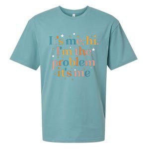 Its Me Hi I'm The Problem Its Me Sueded Cloud Jersey T-Shirt