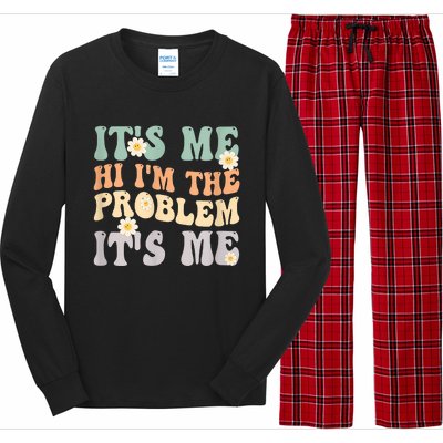 It's Me Hi I'm The Problem It's Me Funny Make Problems Long Sleeve Pajama Set