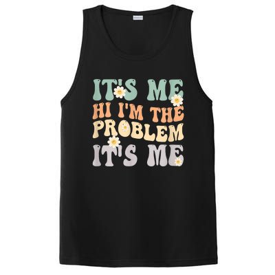 It's Me Hi I'm The Problem It's Me Funny Make Problems PosiCharge Competitor Tank