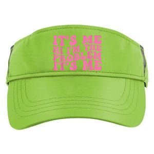 Its Me Hi I'm The Problem Its Me Funny Adult Drive Performance Visor