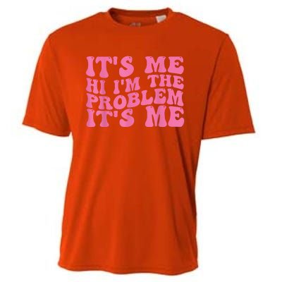 Its Me Hi I'm The Problem Its Me Funny Cooling Performance Crew T-Shirt