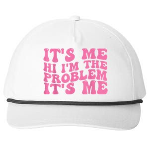 Its Me Hi I'm The Problem Its Me Funny Snapback Five-Panel Rope Hat