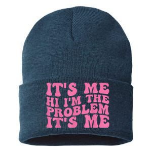 Its Me Hi I'm The Problem Its Me Funny Sustainable Knit Beanie