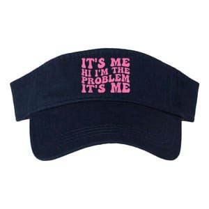 Its Me Hi I'm The Problem Its Me Funny Valucap Bio-Washed Visor