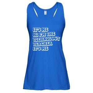 It’S Me Hi I’M The Technology Teacher It’S Me Funny Teacher Great Gift Ladies Essential Flowy Tank