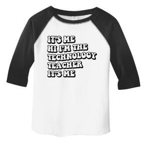 It’S Me Hi I’M The Technology Teacher It’S Me Funny Teacher Great Gift Toddler Fine Jersey T-Shirt