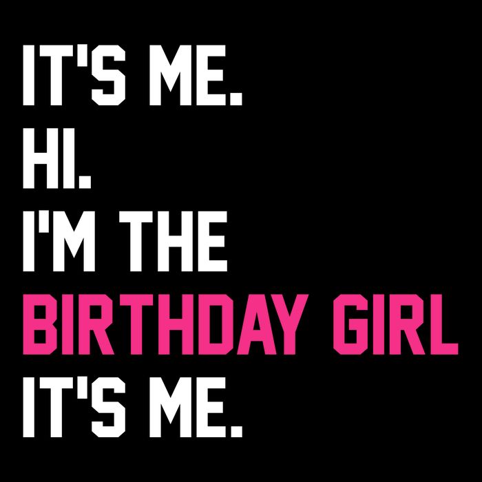 Its Me Hi Im The Brithday Girl Its Me Funny Gift Toddler Sweatshirt
