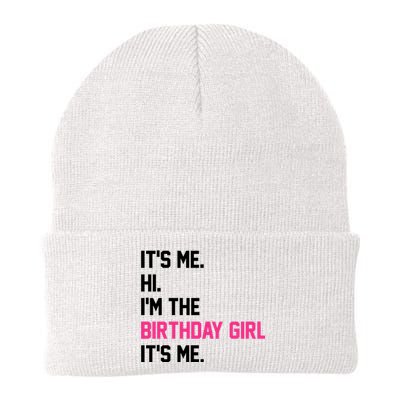 Its Me Hi Im The Brithday Girl Its Me Funny Gift Knit Cap Winter Beanie