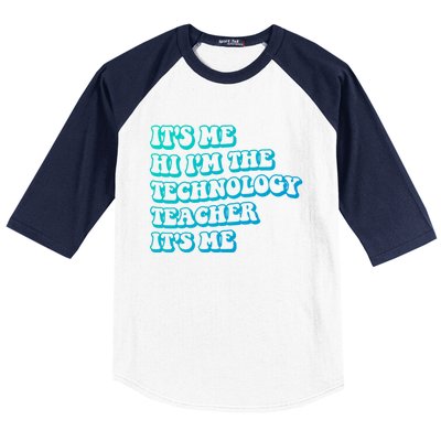 It’S Me Hi I’M The Technology Teacher It’S Me Funny Teacher Great Gift Baseball Sleeve Shirt