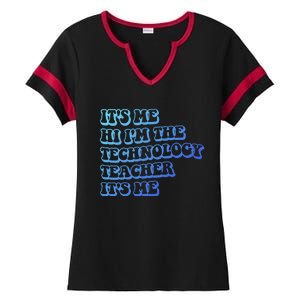 It’S Me Hi I’M The Technology Teacher It’S Me Funny Teacher Great Gift Ladies Halftime Notch Neck Tee