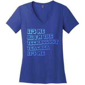 It’S Me Hi I’M The Technology Teacher It’S Me Funny Teacher Great Gift Women's V-Neck T-Shirt