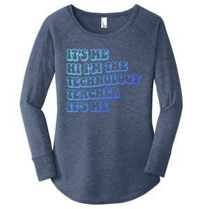 It’S Me Hi I’M The Technology Teacher It’S Me Funny Teacher Great Gift Women's Perfect Tri Tunic Long Sleeve Shirt