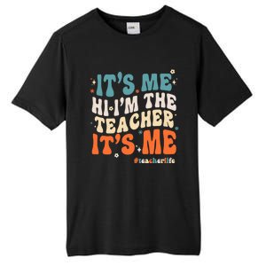 Its Me Hi Im The Teacher Its Me Funny Groovy Cool Gift Tall Fusion ChromaSoft Performance T-Shirt