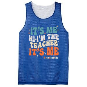 Its Me Hi Im The Teacher Its Me Funny Groovy Cool Gift Mesh Reversible Basketball Jersey Tank