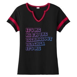 It’S Me Hi I’M The Technology Teacher It’S Me Funny Teacher Great Gift Ladies Halftime Notch Neck Tee