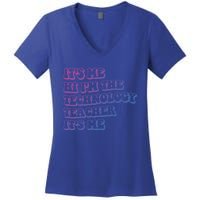 It’S Me Hi I’M The Technology Teacher It’S Me Funny Teacher Great Gift Women's V-Neck T-Shirt