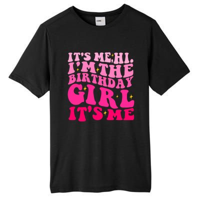 Its Me Hi Im The Birthday Its Me Funny Birthday Party Tall Fusion ChromaSoft Performance T-Shirt