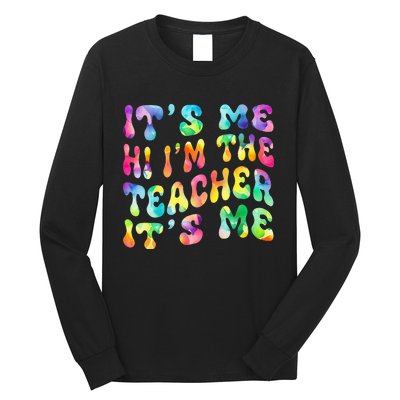 It’s Me Hi I’m The teacher It’s Me Groovy Tie Dye Style Long Sleeve Shirt